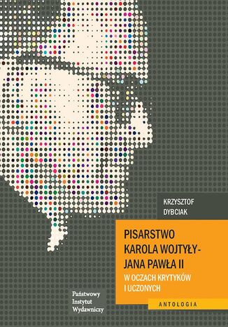 Pisarstwo Karola Wojtyy - Jana Pawa II w oczach krytykw i uczonych Opracowanie zbiorowe - okadka audiobooka MP3