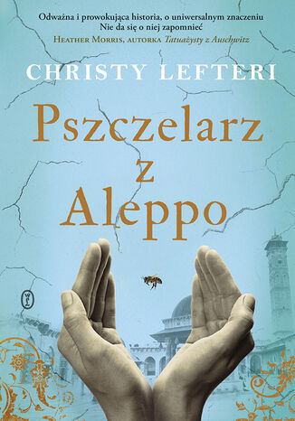 Pszczelarz z Aleppo Christy Lefteri - okadka ebooka