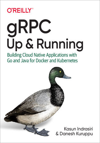 Okładka książki gRPC: Up and Running. Building Cloud Native Applications with Go and Java for Docker and Kubernetes