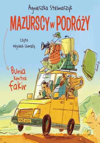 Okładka książki/ebooka Bunia kontra fakir. Mazurscy w podróży. Tom 1