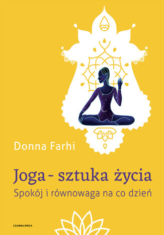 Joga  sztuka życia. Spokój i równowaga na co dzień Donna Farhi - okładka audiobooks CD
