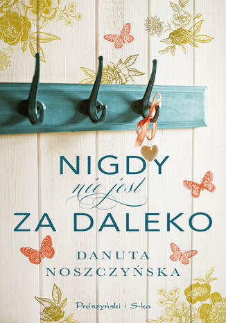 Nigdy nie jest za daleko Danuta Noszczyska - okadka ebooka