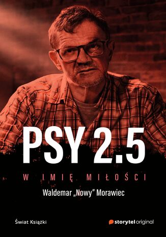 Psy 2.5 W imi mioci Waldemar Nowy Morawiec - okadka ebooka