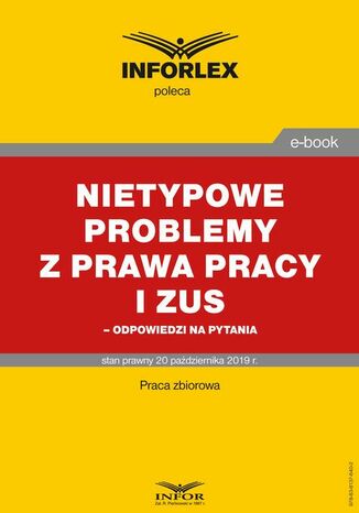 Nietypowe problemy z prawa pracy i ZUS - odpowiedzi na pytania