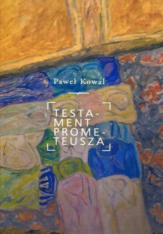 Testament Prometeusza Pawe Kowal - okadka audiobooks CD