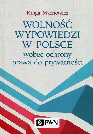 Wolno wypowiedzi w Polsce wobec ochrony prawa do prywatnoci Kinga Machowicz - okadka audiobooka MP3