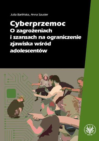 Cyberprzemoc Anna Szuster, Julia Barliska - okadka ebooka