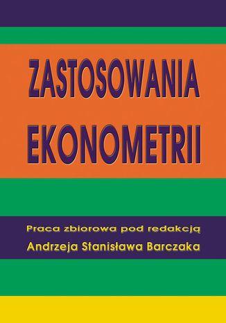 Zastosowania ekonometrii Andrzej Stanisław Barczak - okładka audiobooks CD