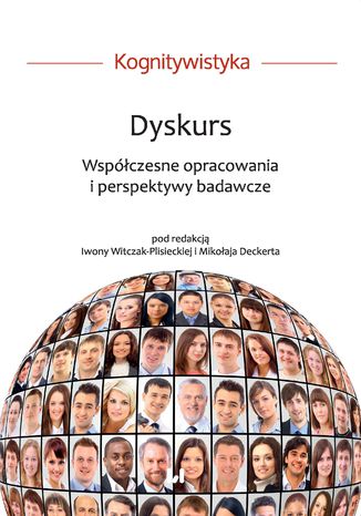 Dyskurs. Współczesne opracowania i perspektywy badawcze Iwona Witczak-Plisiecka, Mikołaj Deckert - okładka audiobooks CD