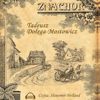 Znachor Tadeusz Doga-Mostowicz - okadka audiobooka MP3