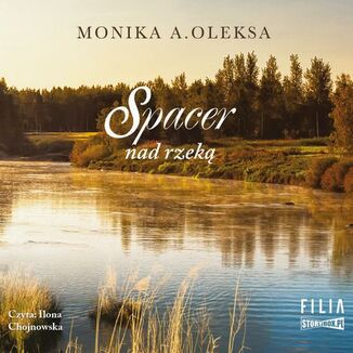 Spacer nad rzek Monika A. Oleksa - okadka audiobooka MP3