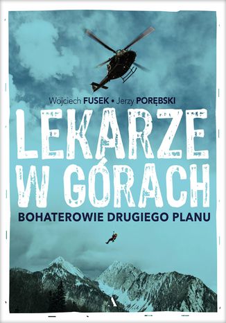 Lekarze w górach Bohaterowie drugiego planu Wojciech Fusek, Jerzy Porębski - okładka audiobooks CD