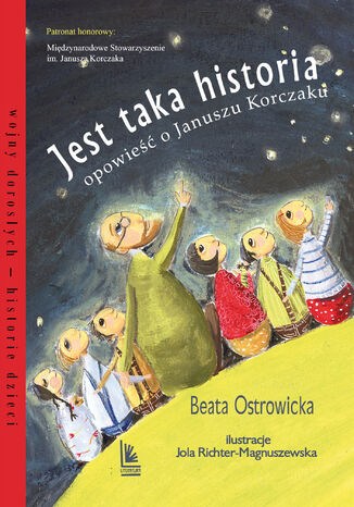Jest taka historia. Opowie o Januszu Korczaku Beata Ostrowicka - okadka audiobooks CD