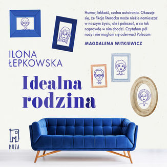 Idealna rodzina Ilona epkowska - okadka audiobooka MP3