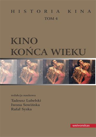 Kino końca wieku. Historia kina, tom 4 Rafał Syska, Iwona Sowińska, Tadeusz Lubelski - okładka audiobooka MP3