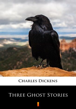 Three Ghost Stories Charles Dickens - okadka ebooka