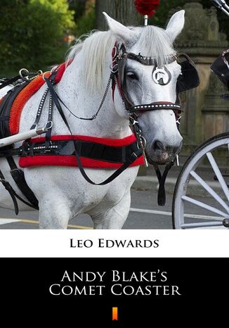 Andy Blakes Comet Coaster Leo Edwards - okadka ebooka