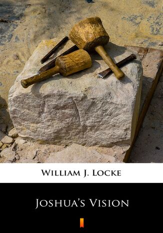 Joshuas Vision William J. Locke - okadka ebooka