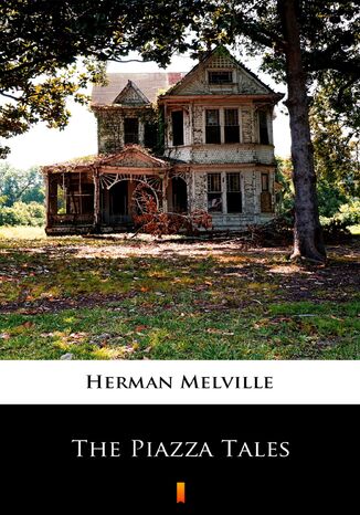 The Piazza Tales Herman Melville - okadka ebooka
