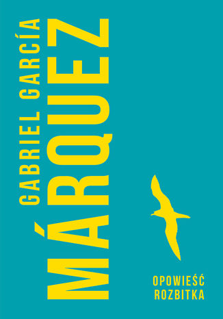 Opowie rozbitka Gabriel Garcia Marquez - okadka ebooka
