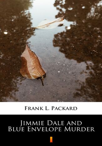 Ebook Jimmie Dale and Blue Envelope Murder