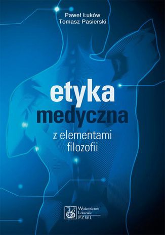 Ebook Etyka medyczna z elementami filozofii
