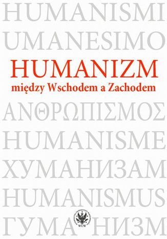 Ebook Humanizm między Wschodem a Zachodem
