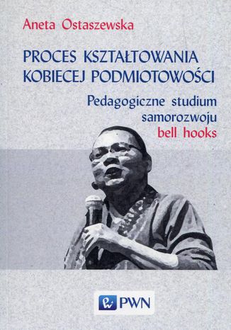 Proces ksztatowania kobiecej podmiotowoci Aneta Ostaszewska - okadka audiobooks CD