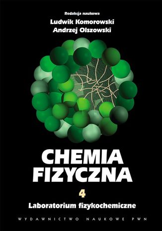 Chemia fizyczna. Tom 4 Ludwik Komorowski, Andrzej Olszowski - okadka audiobooks CD