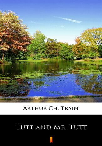 Tutt and Mr. Tutt Arthur Ch. Train - okadka audiobooka MP3