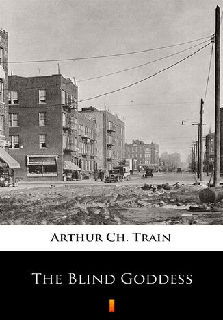 The Blind Goddess Arthur Ch. Train - okadka audiobooka MP3