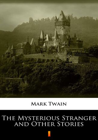 The Mysterious Stranger and Other Stories Mark Twain - okadka ebooka