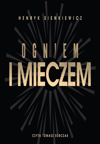Ogniem i mieczem Henryk Sienkiewicz - okadka audiobooka MP3
