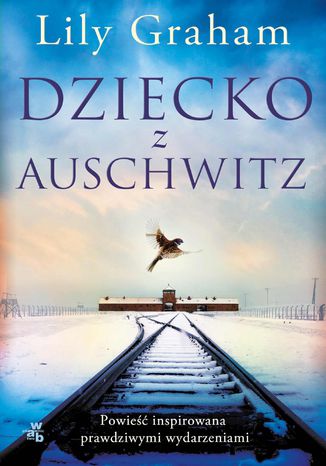 Dziecko z Auschwitz Lily Graham - okadka ebooka