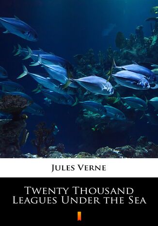 Twenty Thousand Leagues Under the Sea Jules Verne - okadka ebooka