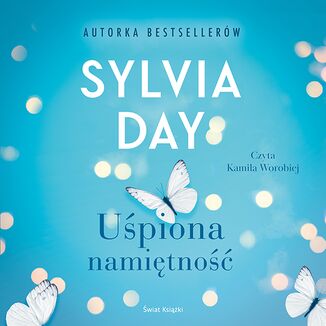 Uśpiona namiętność Sylvia Day - okładka audiobooka MP3