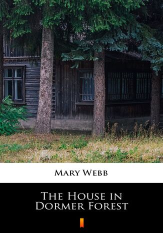 The House in Dormer Forest Mary Webb - okadka audiobooks CD