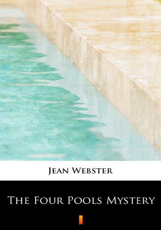 The Four Pools Mystery Jean Webster - okadka ebooka