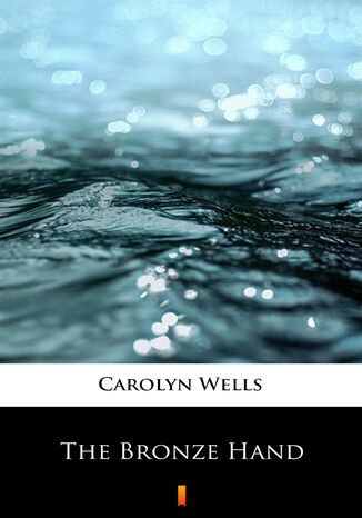 The Bronze Hand Carolyn Wells - okadka audiobooks CD