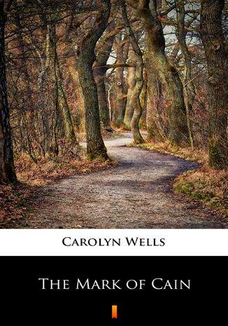The Mark of Cain Carolyn Wells - okadka audiobooks CD