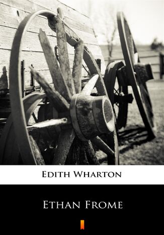 Ethan Frome Edith Wharton - okadka ebooka