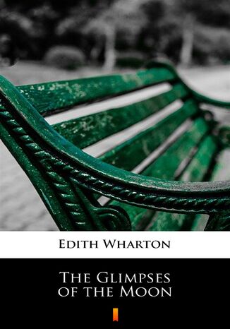 The Glimpses of the Moon Edith Wharton - okadka ebooka