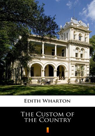 The Custom of the Country Edith Wharton - okadka ebooka