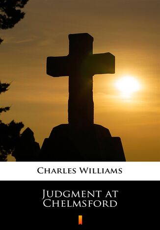 Judgment at Chelmsford Charles Williams - okadka ebooka