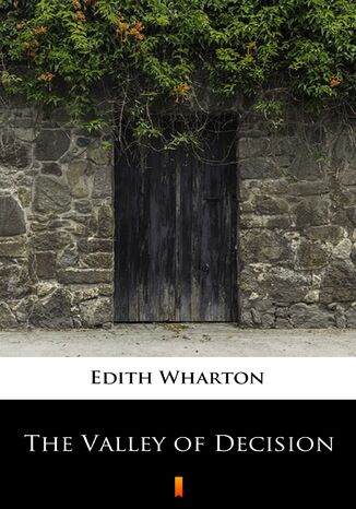 The Valley of Decision Edith Wharton - okadka ebooka