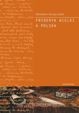 Fryderyk Wielki a Polska Wadysaw Konopczyski - okadka audiobooka MP3