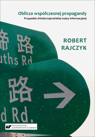 Oblicza współczesnej propagandy. Przypadek chińsko-tajwańskiej wojny informacyjnej Robert Rajczyk - okładka audiobooks CD