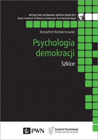 Psychologia demokracji Krzysztof Korzeniowski - okadka ebooka
