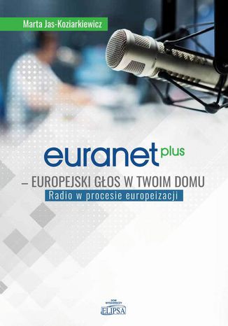 Euranet Plus Europejski gos w twoim domu Marta Jas-Koziarkiewicz - okadka audiobooka MP3
