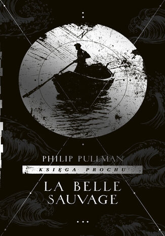 La Belle Sauvage. Cykl Ksiga Prochu. Tom 1 Philip Pullman - okadka audiobooka MP3